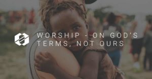 Worship On God's Terms Grant Norsworthy