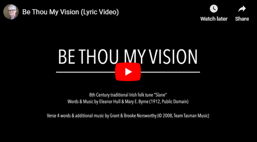 Be Thou My Vision Hymn Grant Norsworthy