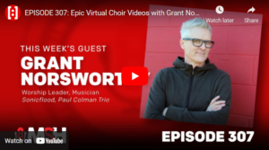 twelve:thirty media episode 307 Epic Virtual Choir