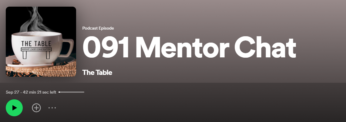 The Table Podcast Mentor Chat September 27th